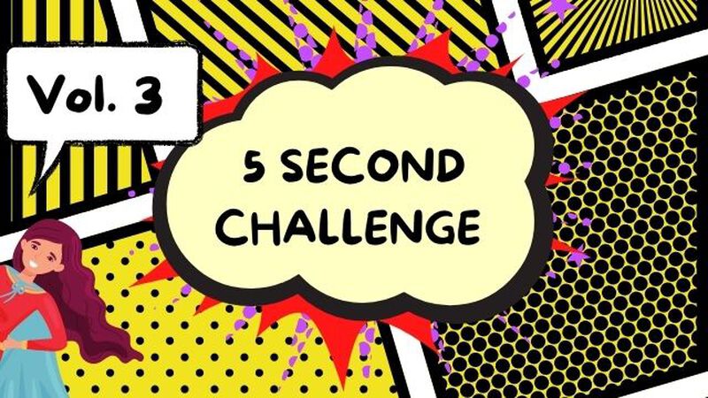 5 Second Challenge Volume 3